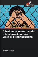Adozione transnazionale e immigrazione: un viale di disconnessione (Italian Edition) 6207873122 Book Cover