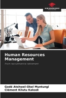 Human Resources Management: From recruitment to retirement 6204594826 Book Cover