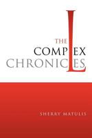 The Complex Chronicles 1469186195 Book Cover