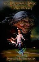 The Baseball Box Prophecy: The Hag and the Box 097012063X Book Cover