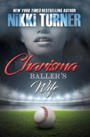 Charisma: Baller's Wife 1622866428 Book Cover