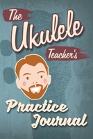The Ukulele Practice Journal 1710035587 Book Cover