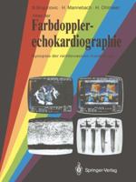 Atlas Der Farbdopplerechokardiographie: Synopsis Der Nichtinvasiven Kardiologie 3642725678 Book Cover