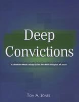 Deep Convictions Work Book 188455301X Book Cover