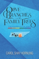Olive Branches and Family Trees: A Dez Duchiene Mystery, Book 2 B09X65P2F8 Book Cover