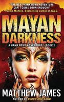 Mayan Darkness 1515260941 Book Cover