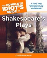 The Complete Idiot's Guide to Shakespeare's Plays (Complete Idiot's Guide to) 1592577083 Book Cover