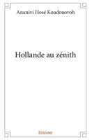 Hollande au zénith 2414252480 Book Cover