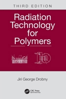 Radiation Technology For Polymers 0367511924 Book Cover