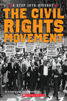 The Civil Rights Movement (A Step into History) 0531230104 Book Cover