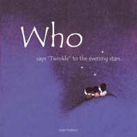 Who says "twinkle" to the evening stars. . . 1480297070 Book Cover
