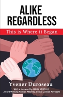 Alike Regardless 173729690X Book Cover