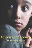 Queen's Innocence: "The Breakthrough" 1546431519 Book Cover