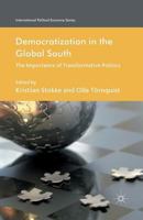 Democratization in the Global South: The Importance of Transformative Politics 1349350672 Book Cover