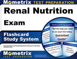 Renal Nutrition Exam Flashcard Study System: Renal Nutrition Test Practice Questions and Review for the Renal Nutrition Exam 1610728246 Book Cover