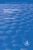 Museum Educator's Handbook 0815346859 Book Cover