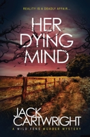 Her Dying Mind 1916986102 Book Cover