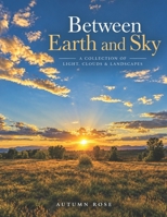 Between Earth and Sky B0HNDMZ7J8 Book Cover
