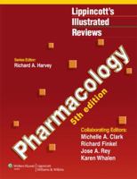 Lippincott's Illustrated Reviews: Pharmacology 0781724139 Book Cover
