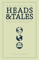 Automotive Heads and Tales: Memoirs of a U.S. Auto Analyst 0615506046 Book Cover