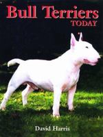 Bull Terriers Today 0876050763 Book Cover