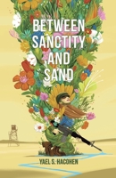 Between Sanctity and Sand 164662470X Book Cover