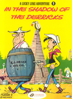 Lucky Luke adventure, vol. 5: In the Shadow of the Derricks 1905460171 Book Cover