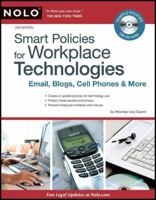 Smart Policies for Workplace Technology: Email, Blogs, Cell Phones & More
