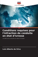 Conditions requises pour l'infraction de conduite en état d'ivresse (French Edition) 6208217903 Book Cover