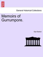 Memoirs of Gurrumpore. 1241365237 Book Cover