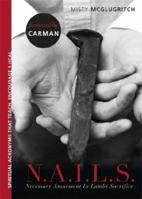 N.A.I.L.S.: Necessary Atonment in Lamb's Sacrifice 159886520X Book Cover