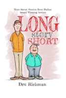 Long Story Short: More stories by Dallas' award winning author 1732273820 Book Cover
