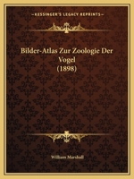 Bilder-Atlas Zur Zoologie Der V�gel 3743674351 Book Cover