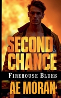 Second Chance (Firehouse Blues) 1991400586 Book Cover