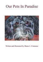 Our Pets in Paradise? 1439233489 Book Cover