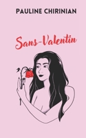 Sans-Valentin (French Edition) B0CPW1GXRF Book Cover