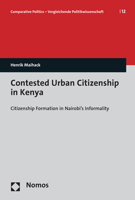 Contested Urban Citizenship in Kenya: Citizenship Formation in Nairobi's Informality 3756002241 Book Cover