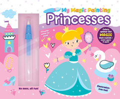 My Magic Painting: Princesses : Paint with Water 1641245301 Book Cover