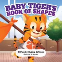 Baby Tiger's Book of Shapes 1645435598 Book Cover