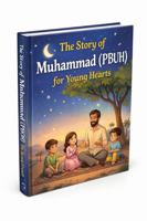Curious Muslim: The Prophet of Mercy: The story of Prophet Muhammad (PBUH) for Young Hearts B0GS5RS1CL Book Cover