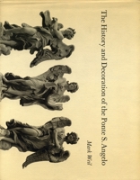 The History and Decoration of the Ponte S. Angelo 0271011017 Book Cover