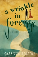 A Wrinkle in Forever 1948861208 Book Cover