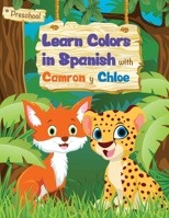 Learn Colors in Spanish with Camron and Chloe 1735801305 Book Cover