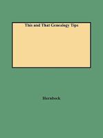 This and That Genealogy Tips 080635027X Book Cover