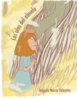 Las alas del abuelo 1942352239 Book Cover
