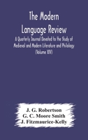 The Modern language review; A Quarterly Journal Devoted to the Study of Medieval and Modern Literature and Philology 9354177263 Book Cover