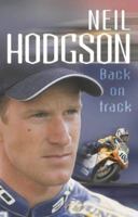 Neil Hodgson: Back on Track 0007126468 Book Cover