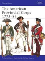 The American Provincial Corps 1775-84 (Men-at-Arms) 0850451485 Book Cover