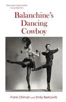 Balanchine's Dancing Cowboy 0988931869 Book Cover