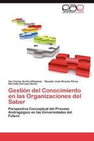 Gestion del Conocimiento En Las Organizaciones del Saber 3848455285 Book Cover